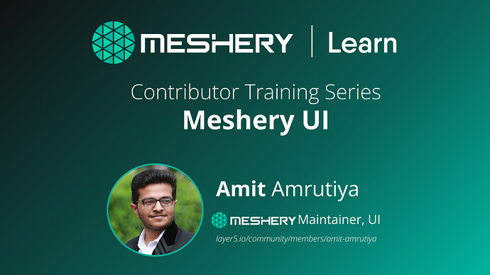 Contributor Training_Meshery_UI (1)